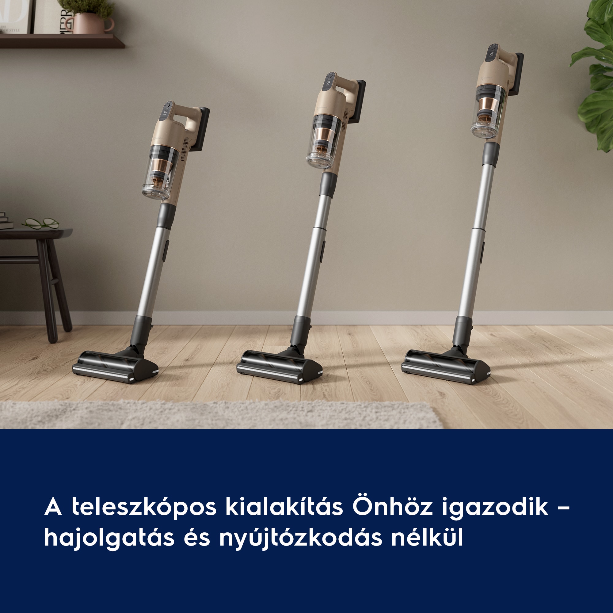 A teleszkópos kialakítás Önhöz igazodik – hajolgatás és nyújtózkodás nélkül