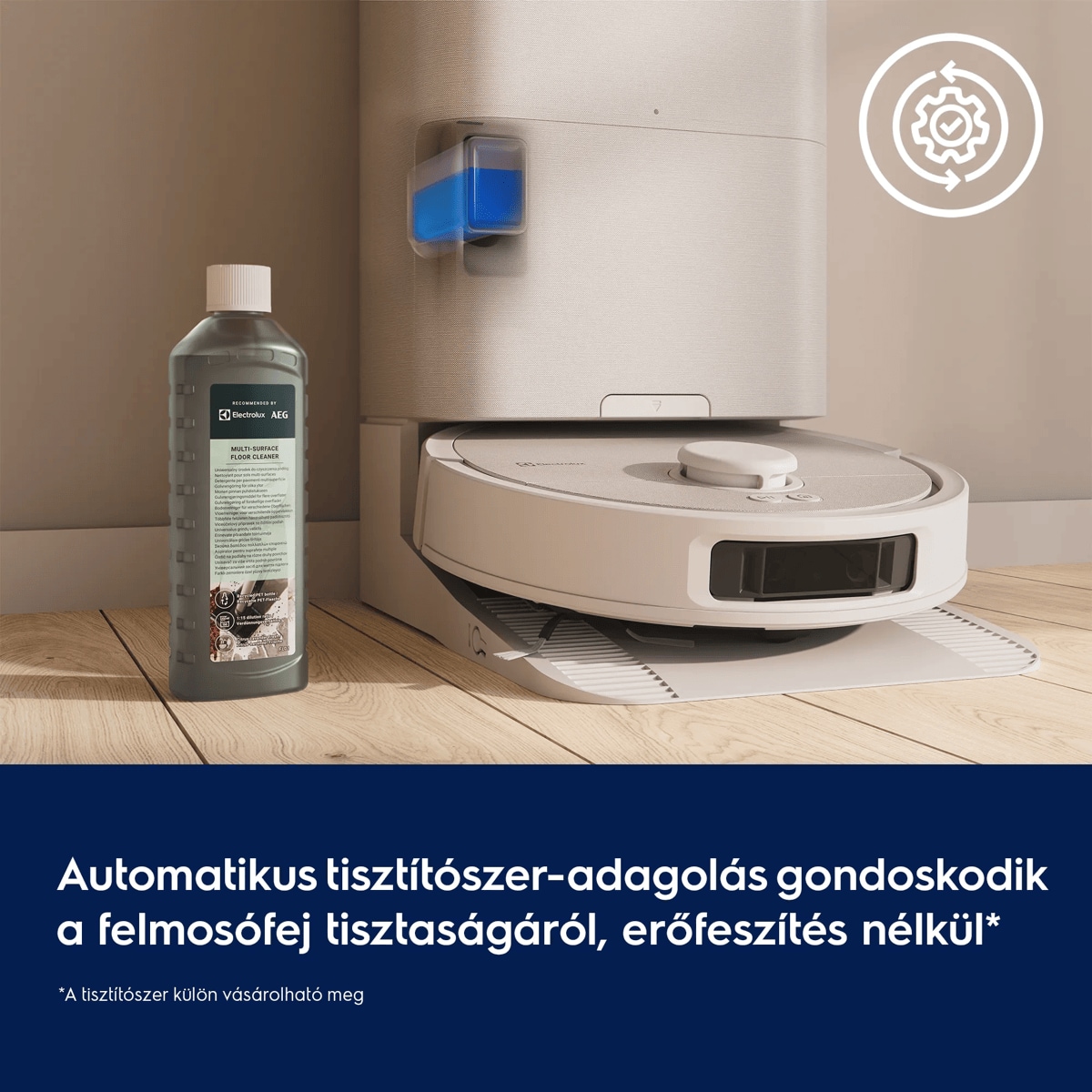 Automatikus tisztítószer-adagolás gondoskodik a felmosófej tisztaságáról, erőfeszítés nélkül*  *A tisztítószer külön vásárolható meg