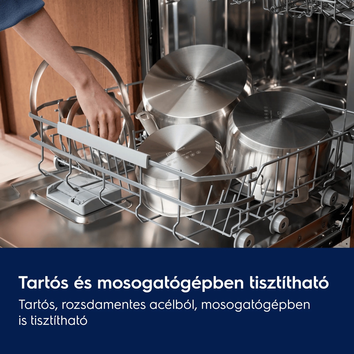 Tartós és mosogatógépben mosható Tartós, rozsdamentes acélból, mosogatógépben is tisztítható