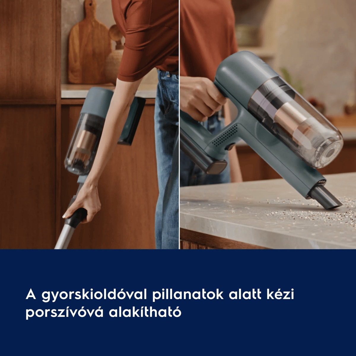 A gyorskioldóval pillanatok alatt kézi porszívóvá alakítható