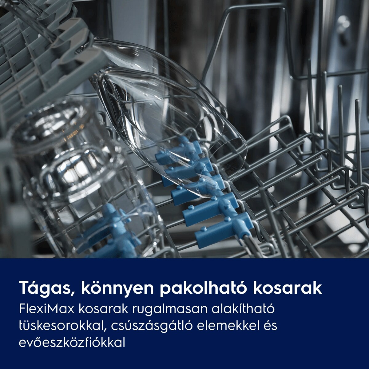 Tágas, könnyen pakolható kosarak FlexiMax kosarak rugalmasan alakítható tüskesorokkal, csúszásgátló elemekkel és evőeszközfiókkal