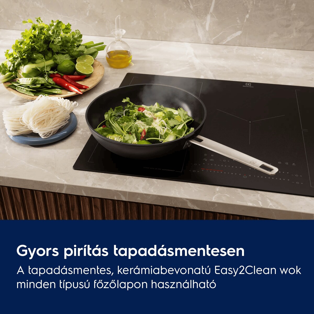 Gyors pirítás tapadásmentesen A tapadásmentes, kerámiabevonatú Easy2Clean wok minden típusú főzőlapon használható